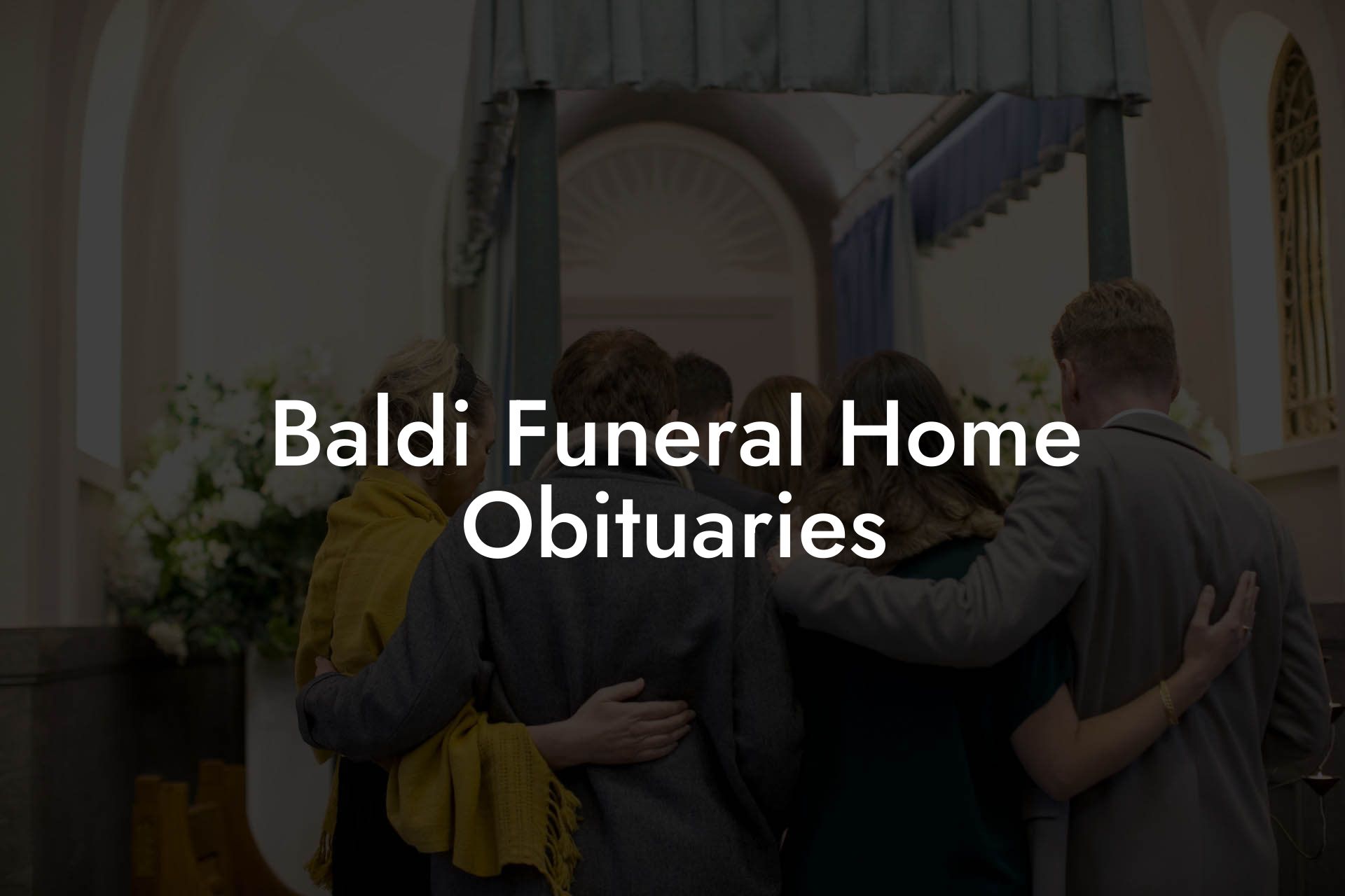 Baldi Funeral Home Obituaries