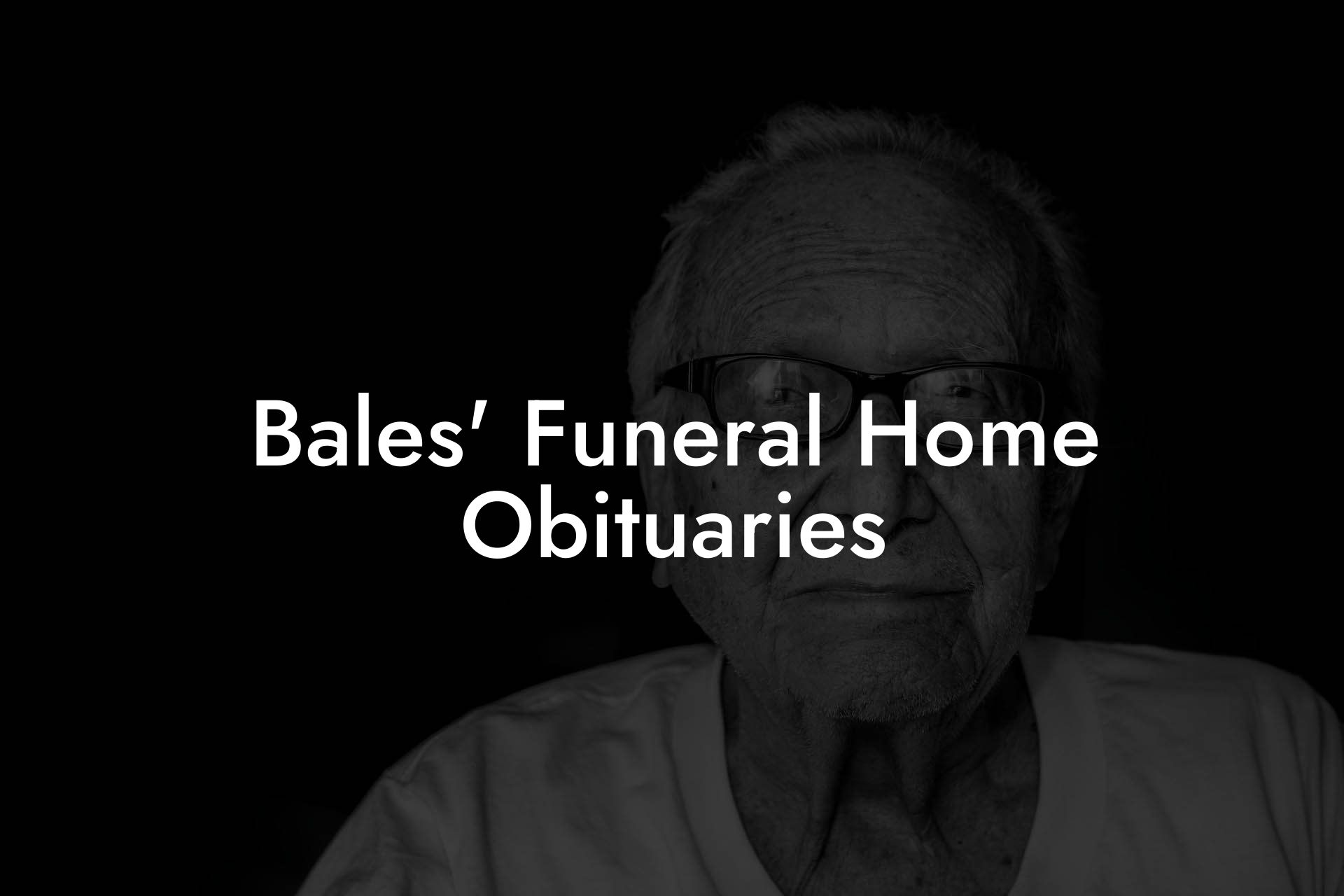 Bales' Funeral Home Obituaries