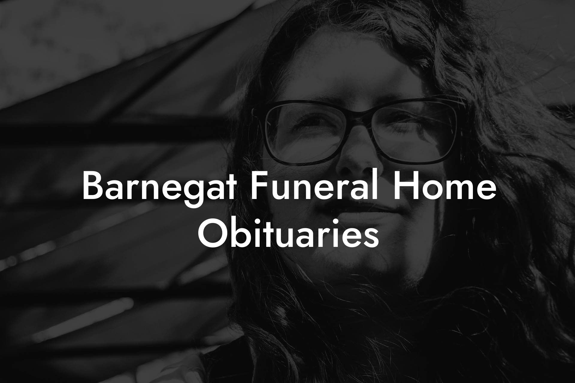 Barnegat Funeral Home Obituaries