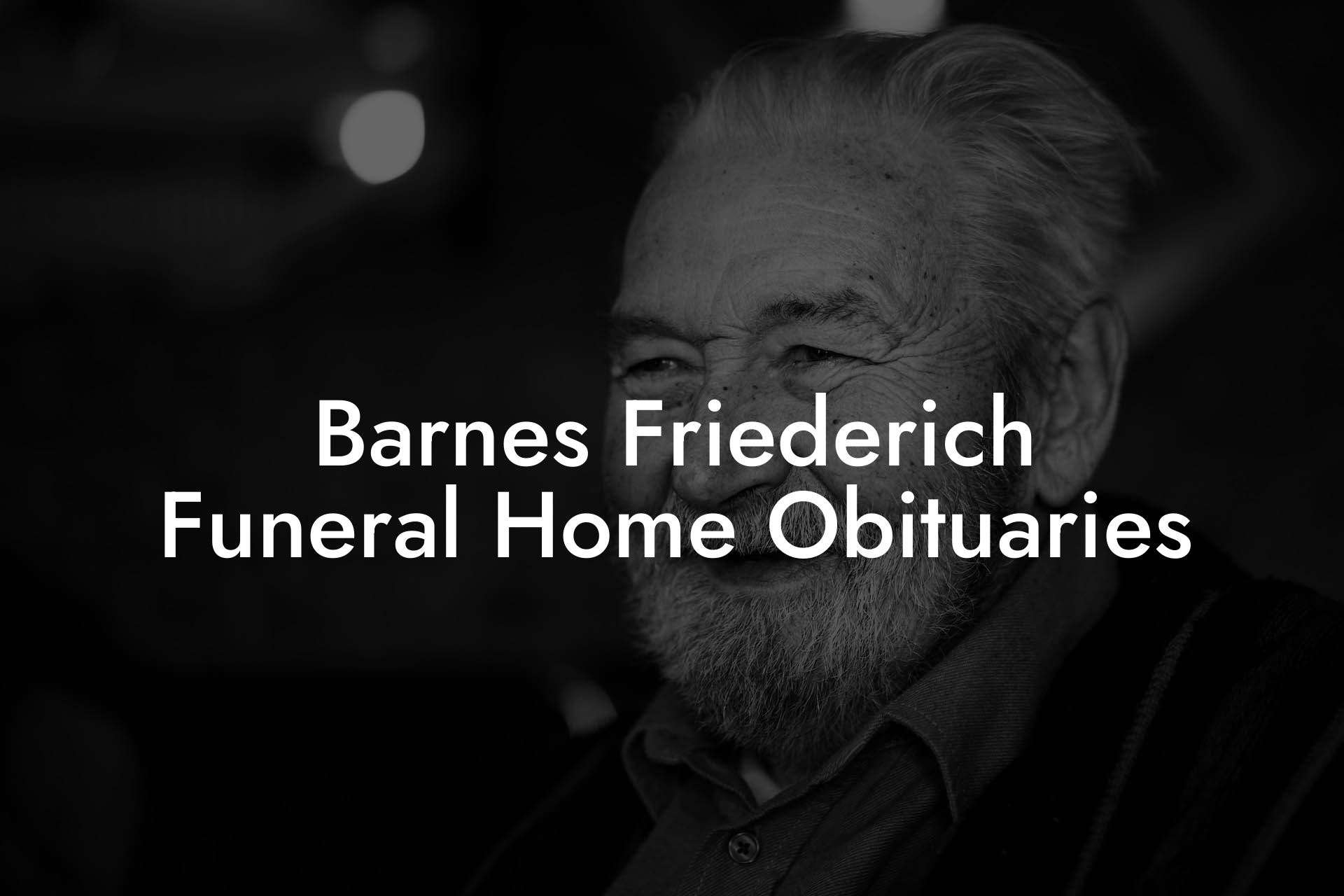 Barnes Friederich Funeral Home Obituaries