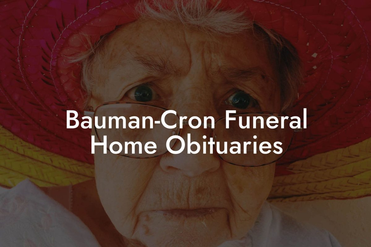 Bauman-Cron Funeral Home Obituaries