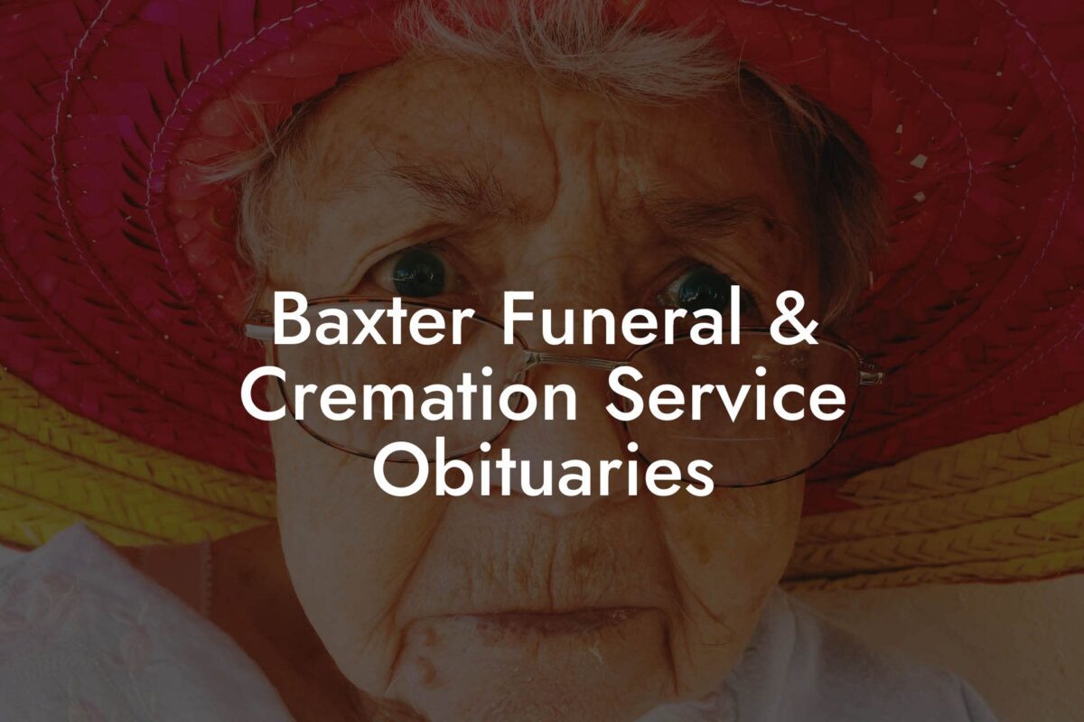 Baxter Funeral & Cremation Service Obituaries