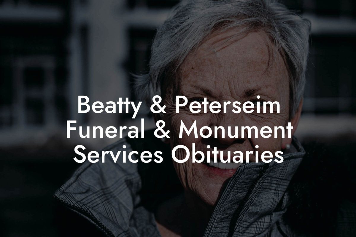 Beatty & Peterseim Funeral & Monument Services Obituaries
