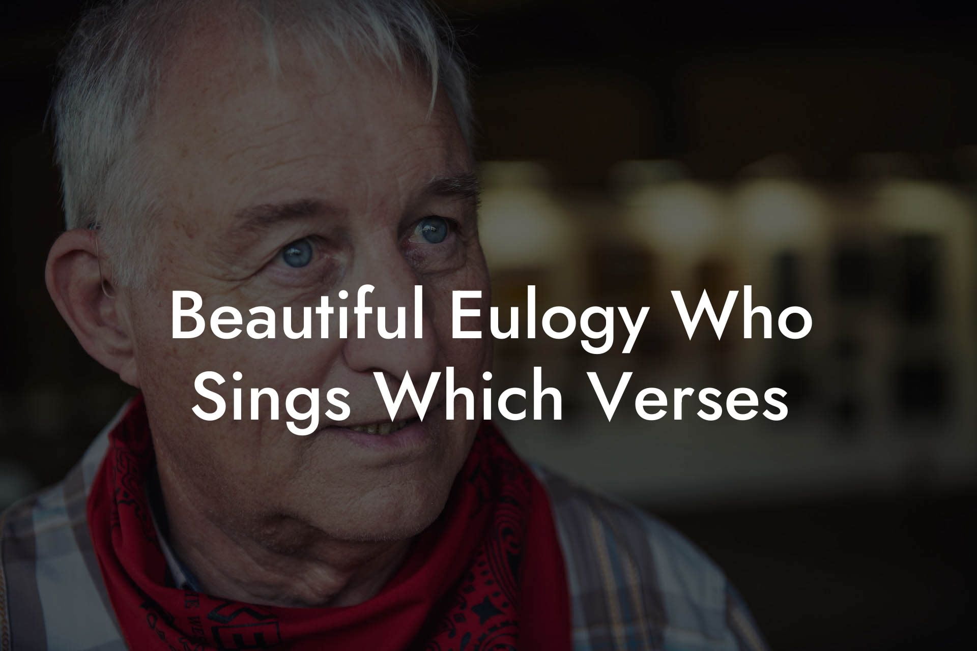Beautiful Eulogy Who Sings Which Verses