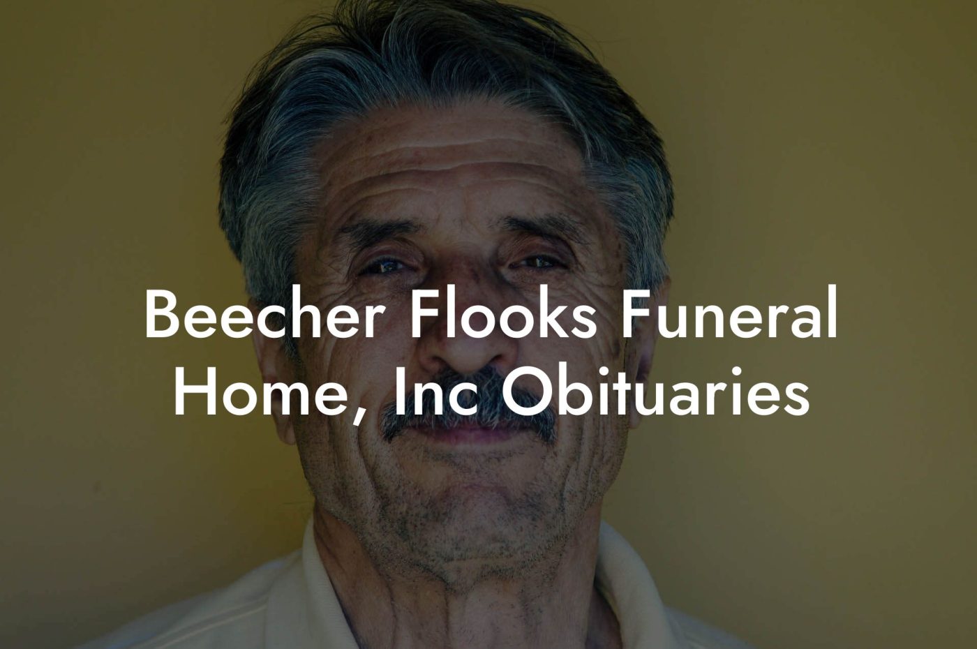 Beecher Flooks Funeral Home, Inc Obituaries Eulogy Assistant