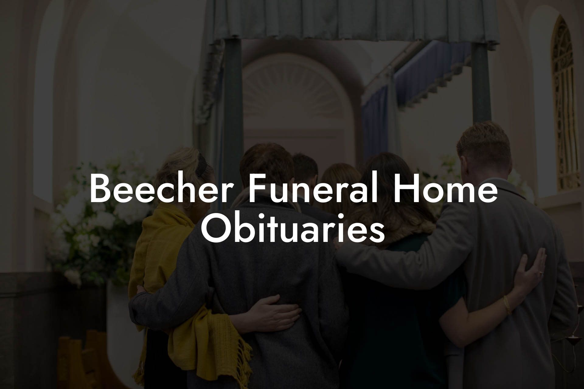Beecher Funeral Home Obituaries