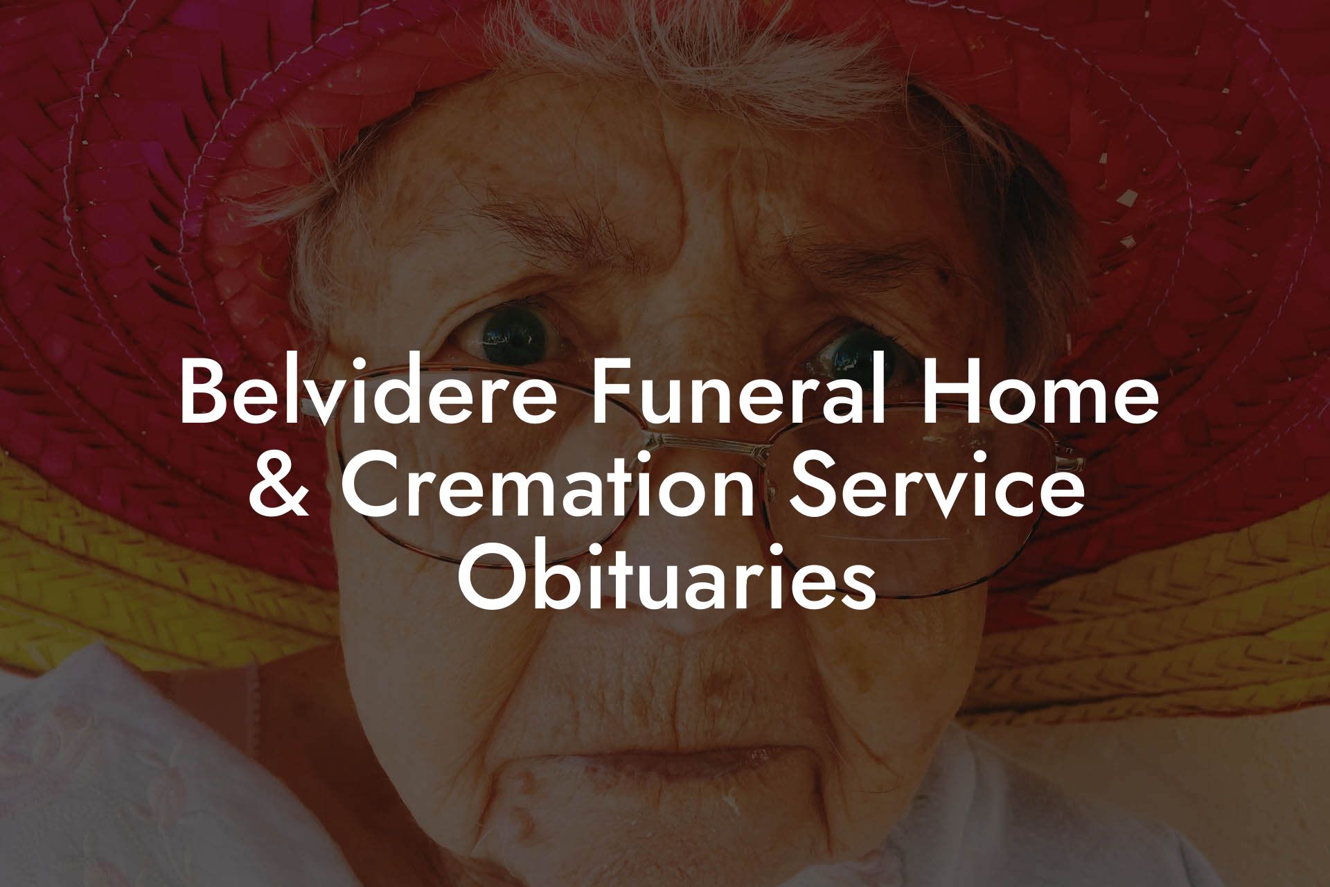 Belvidere Funeral Home & Cremation Service Obituaries