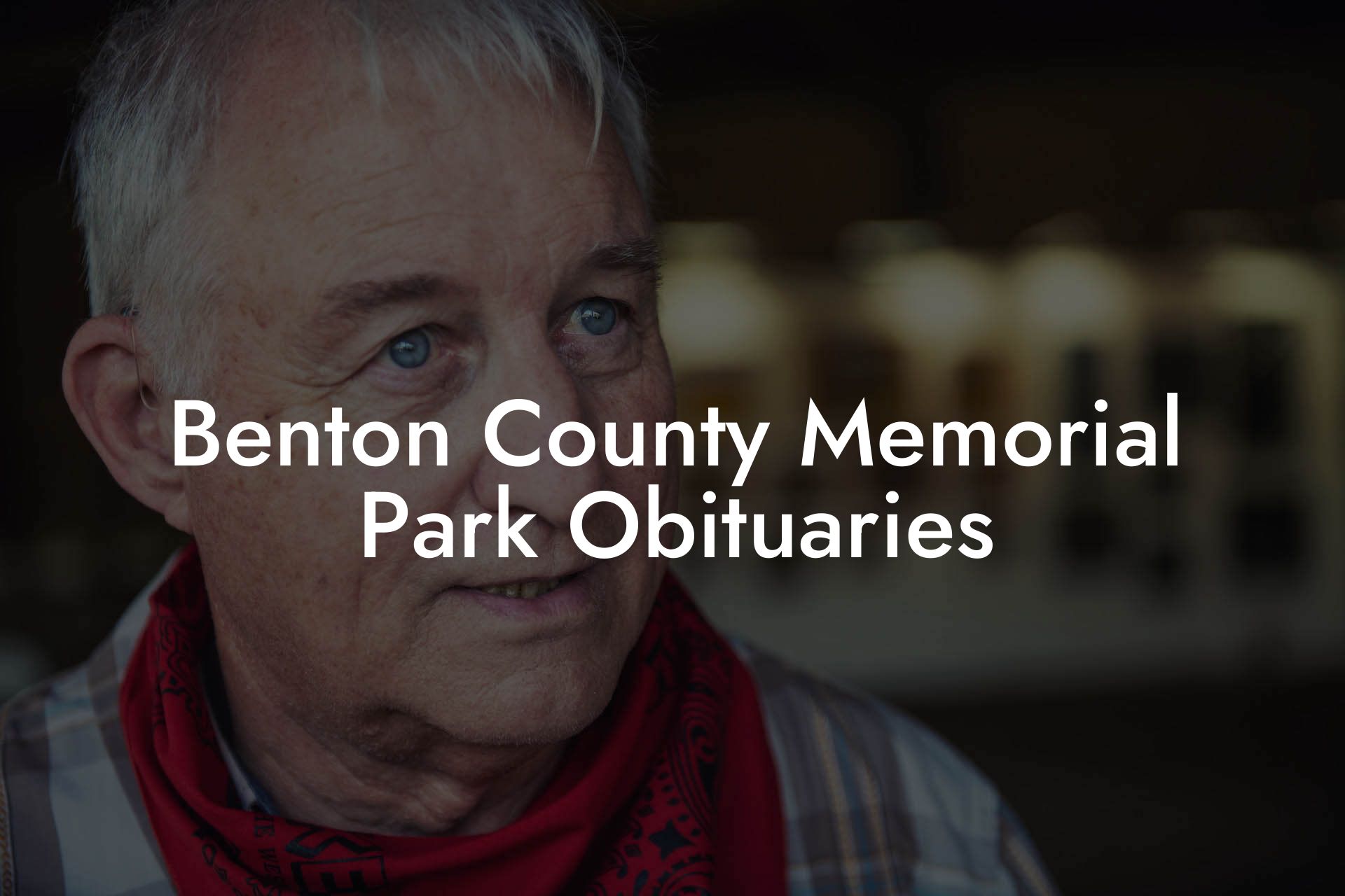 Benton County Memorial Park Obituaries
