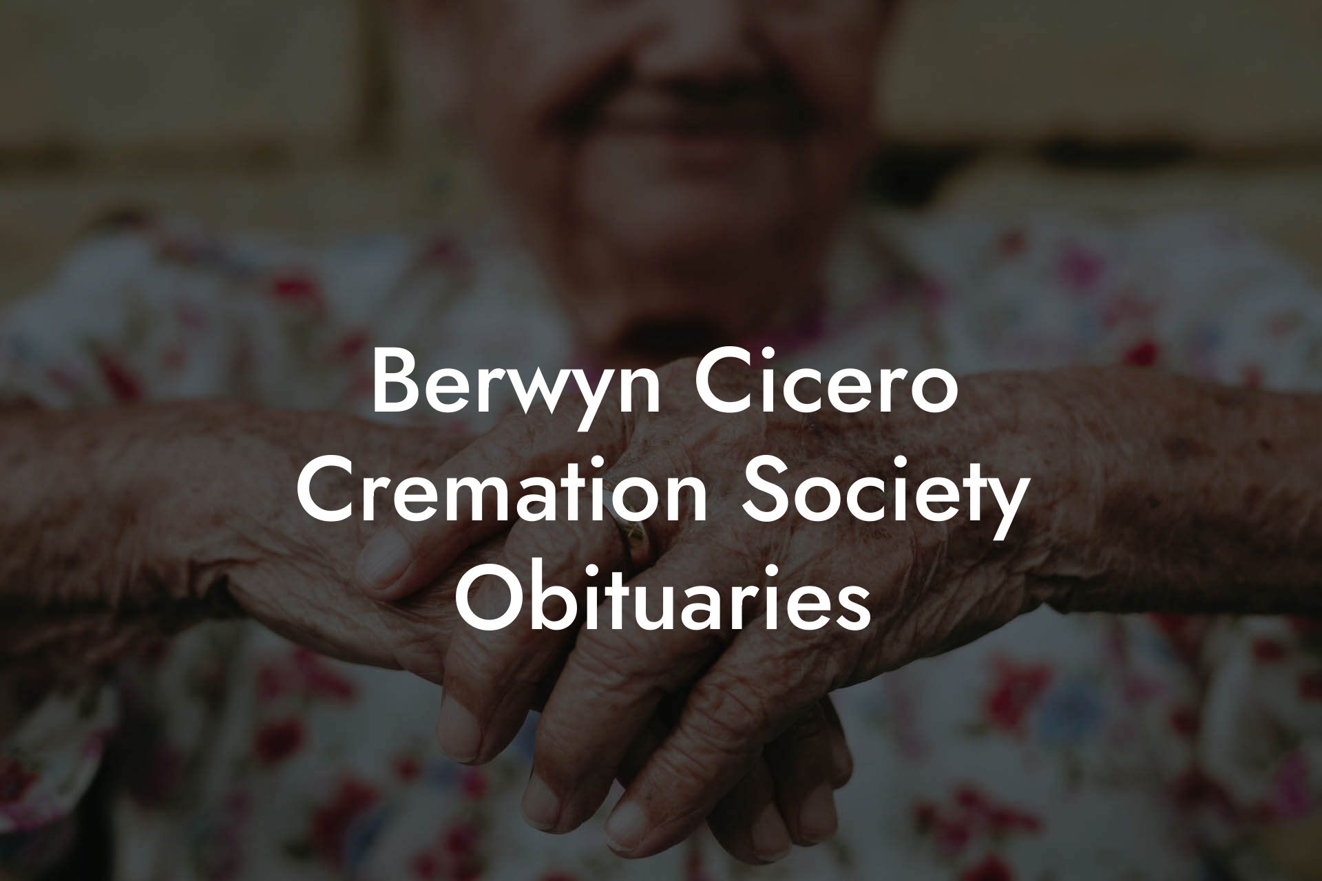 Berwyn Cicero Cremation Society Obituaries