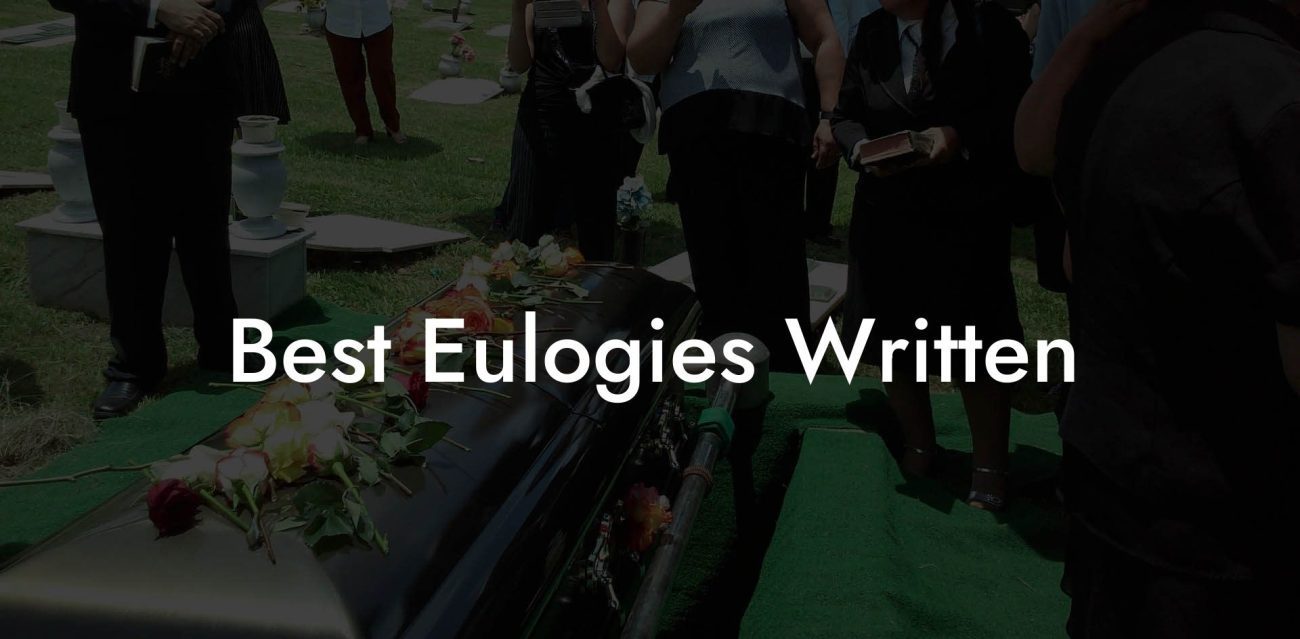 Best Eulogies Written