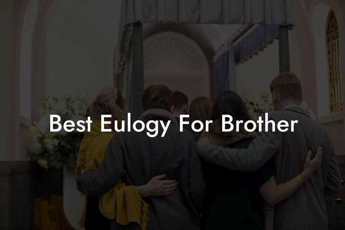 Best Eulogy For Brother