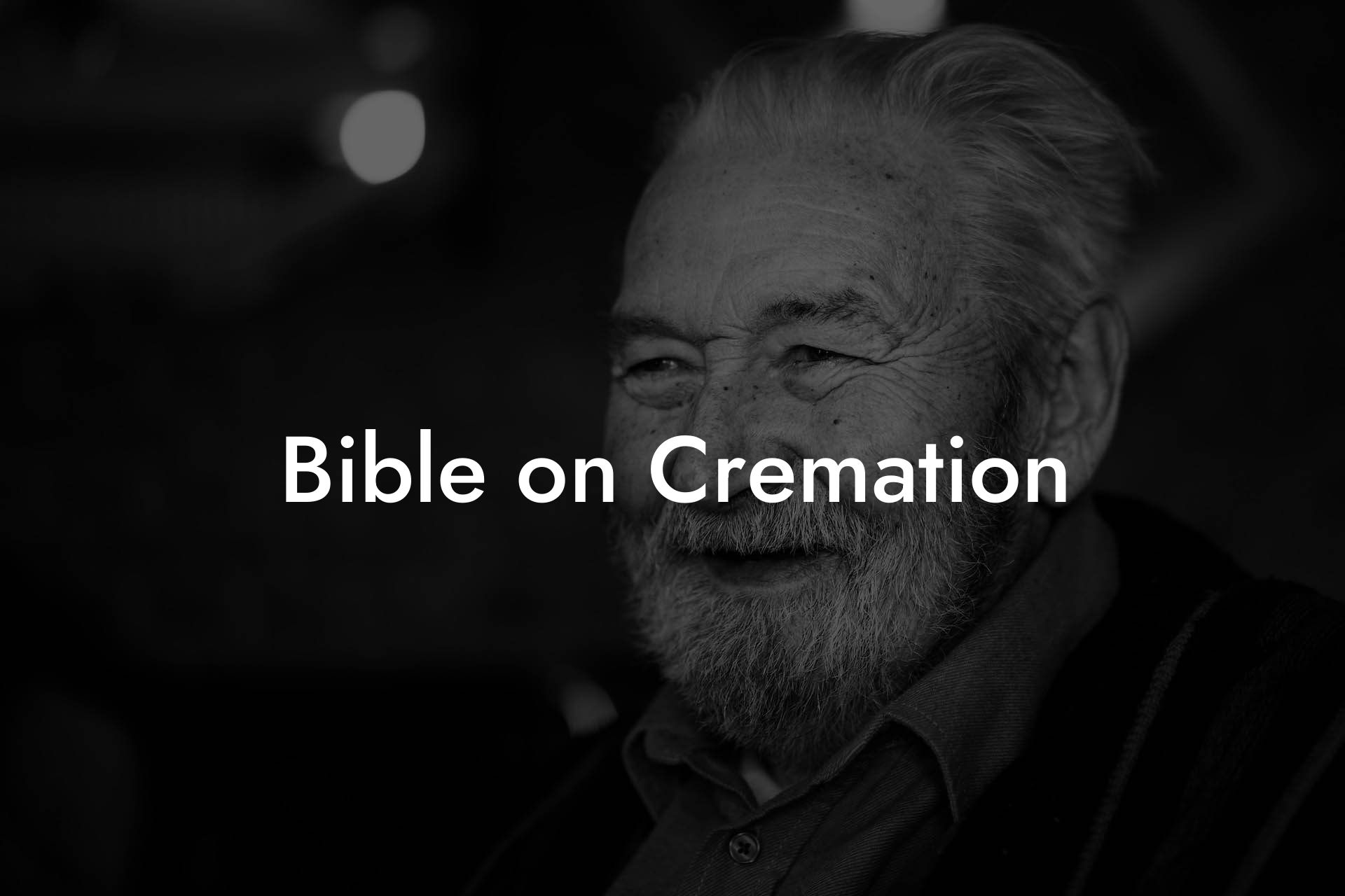 Bible on Cremation