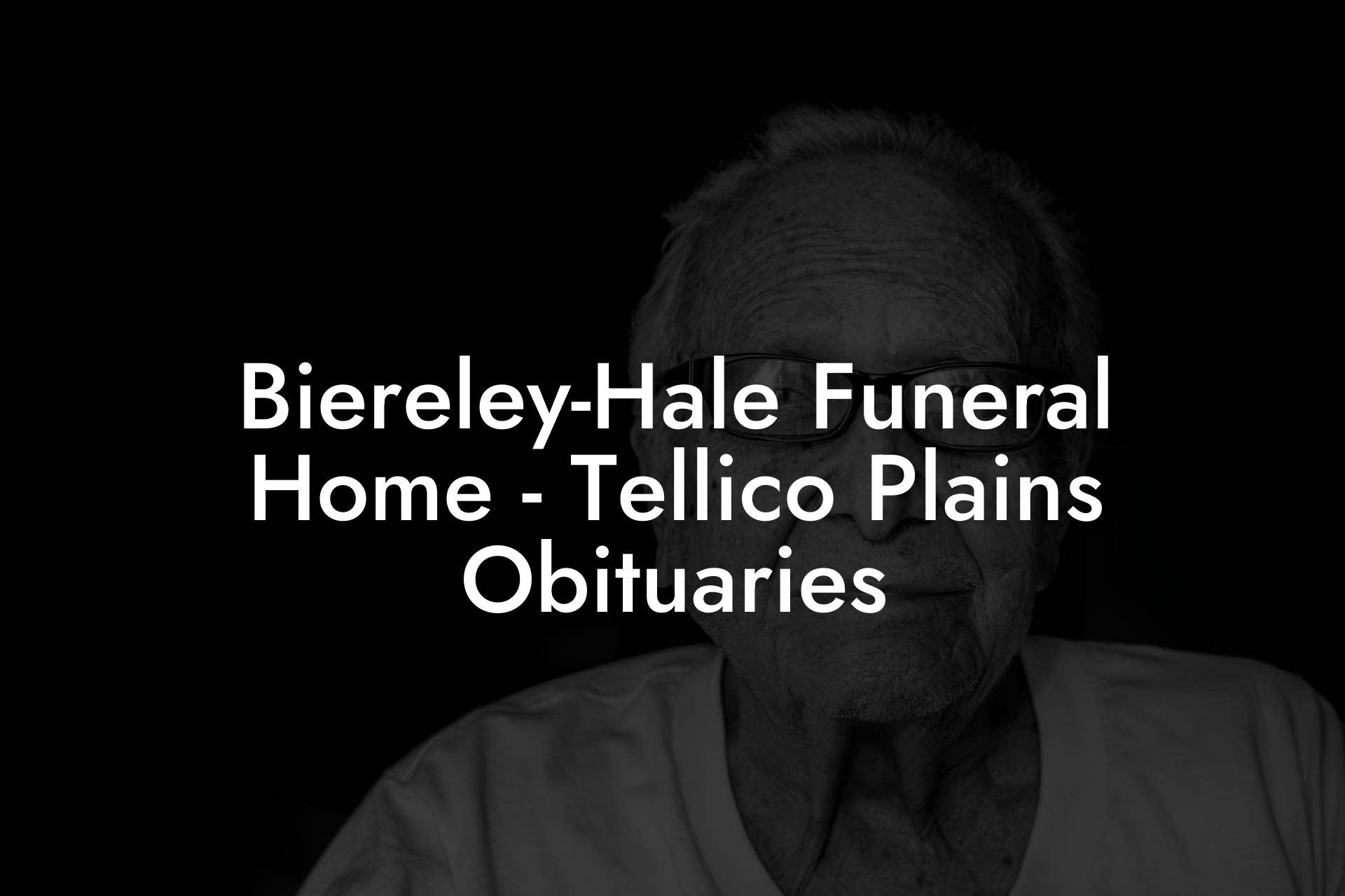 Biereley-Hale Funeral Home - Tellico Plains Obituaries