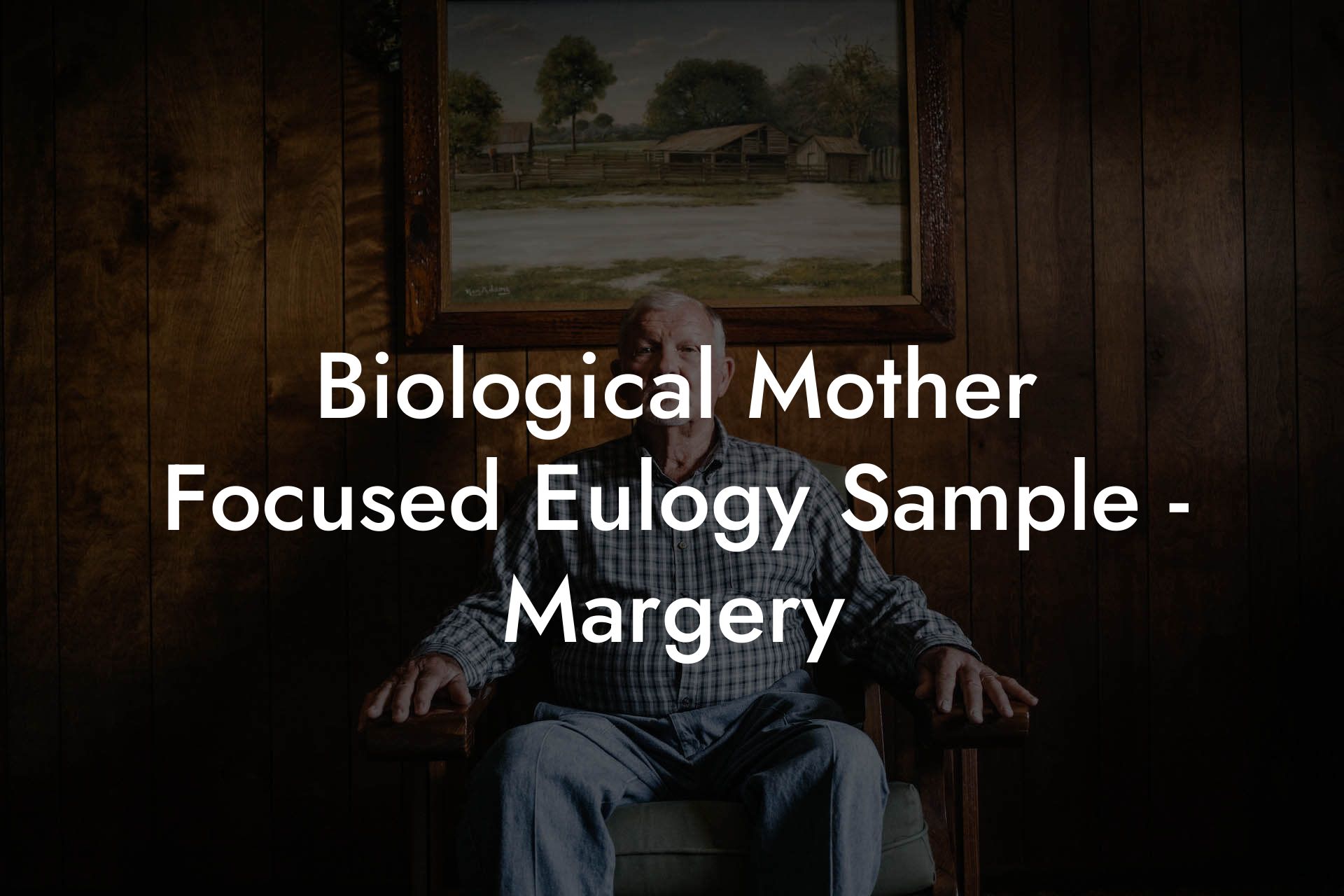 Biological Mother Focused Eulogy Sample - Margery