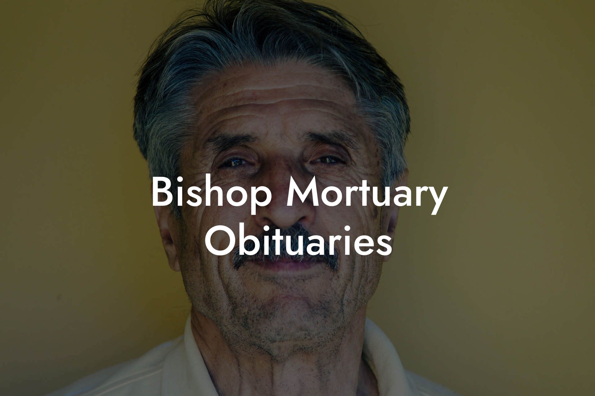 Bishop Mortuary Obituaries