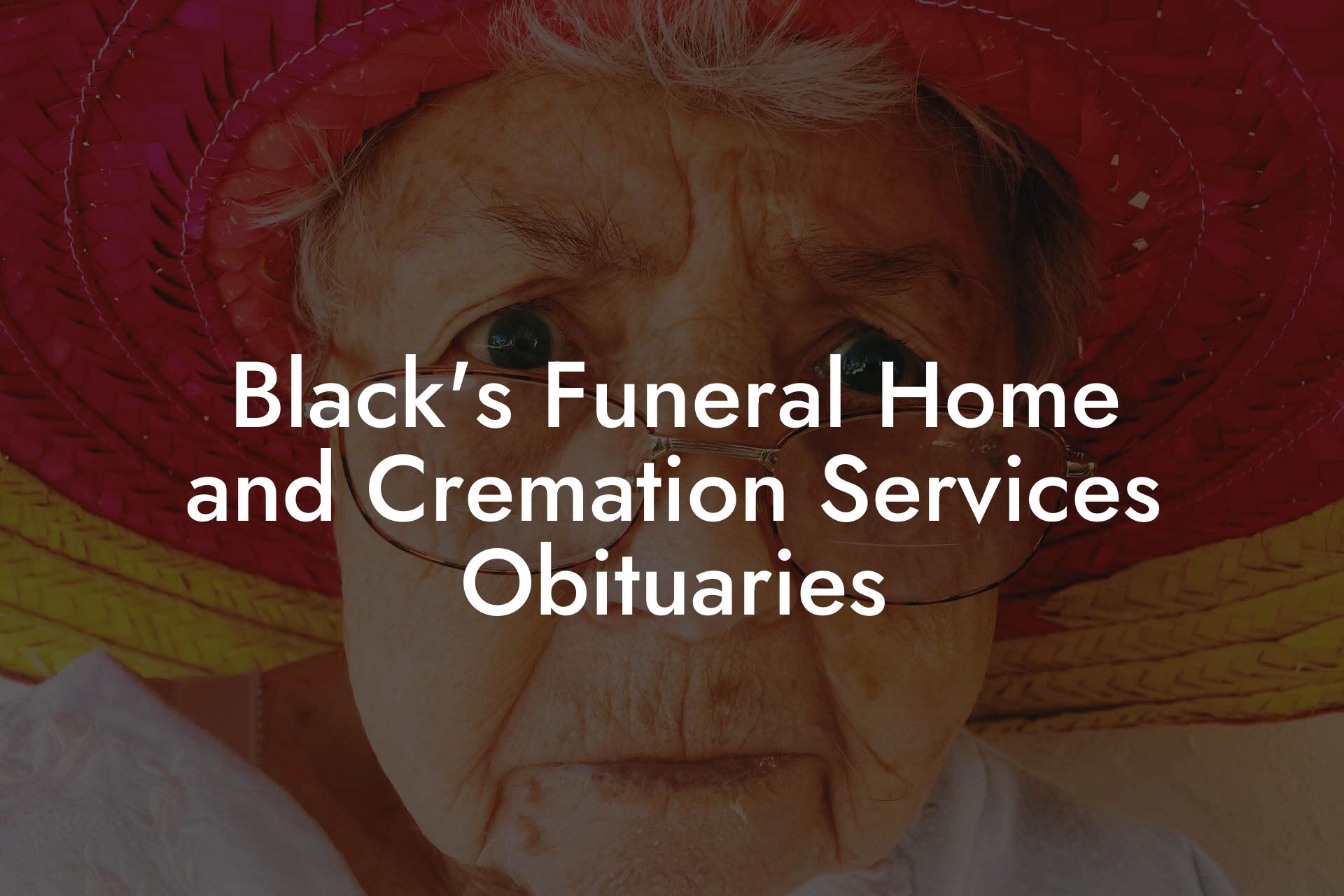 Black's Funeral Home and Cremation Services Obituaries