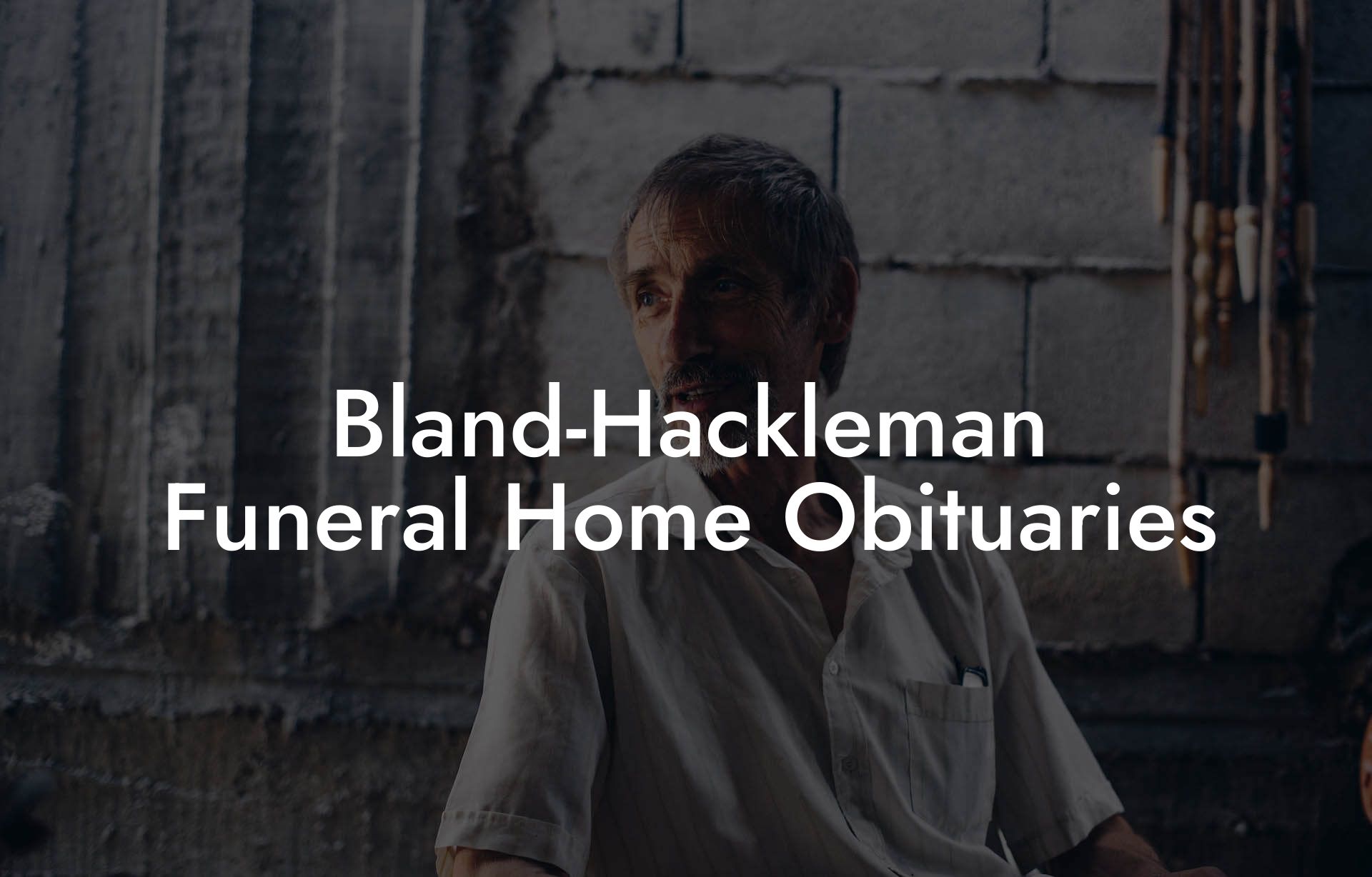 Bland-Hackleman Funeral Home Obituaries