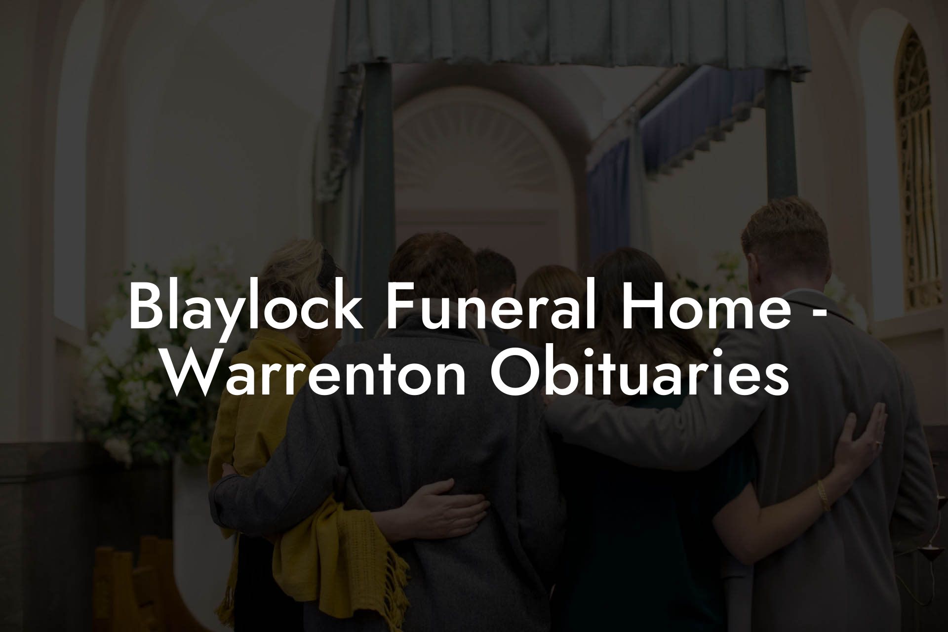Blaylock Funeral Home - Warrenton Obituaries