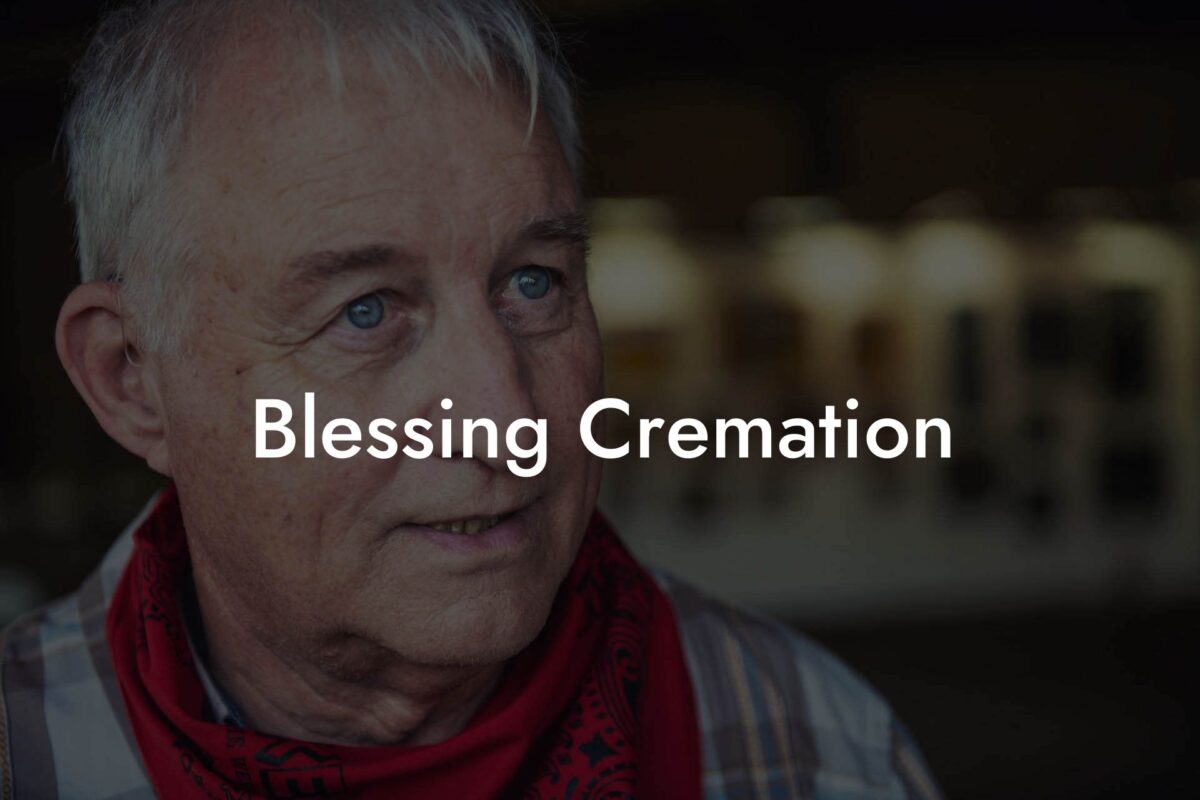 Blessing Cremation