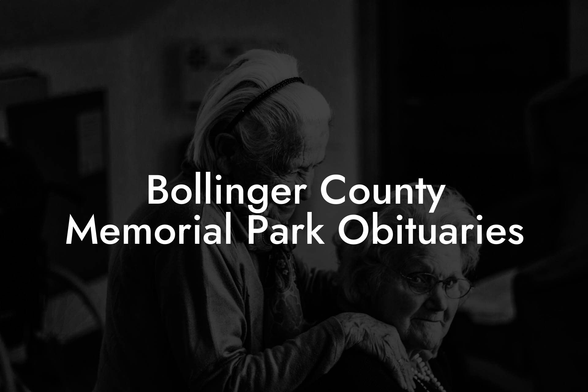 Bollinger County Memorial Park Obituaries