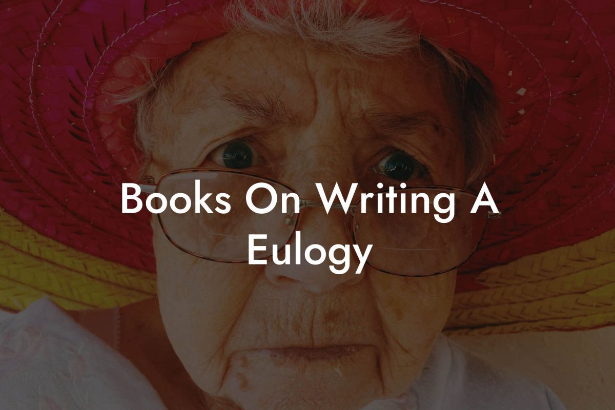 Books On Writing A Eulogy