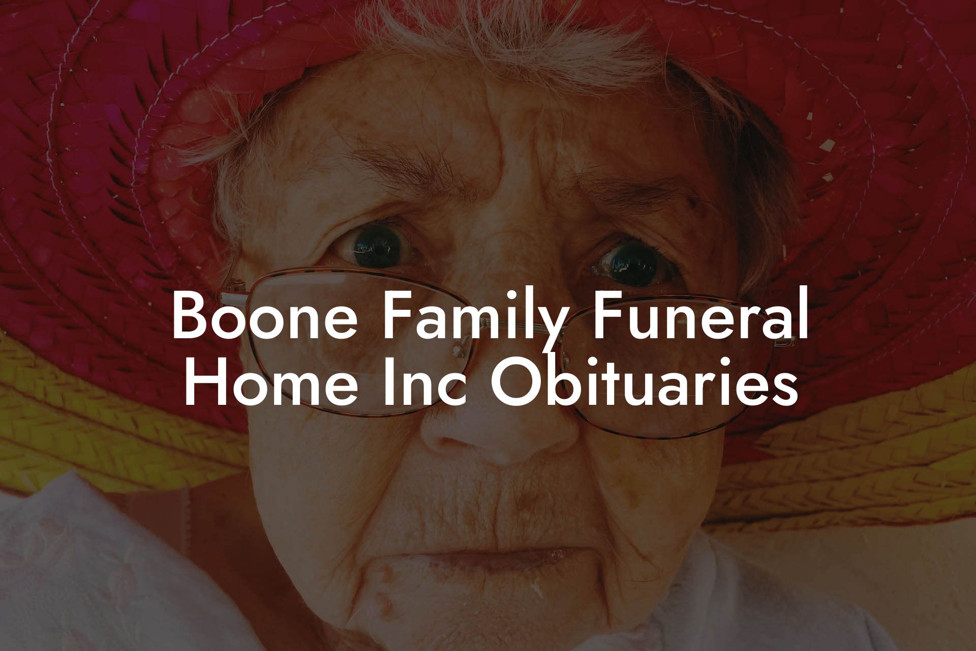 Boone Family Funeral Home Inc Obituaries