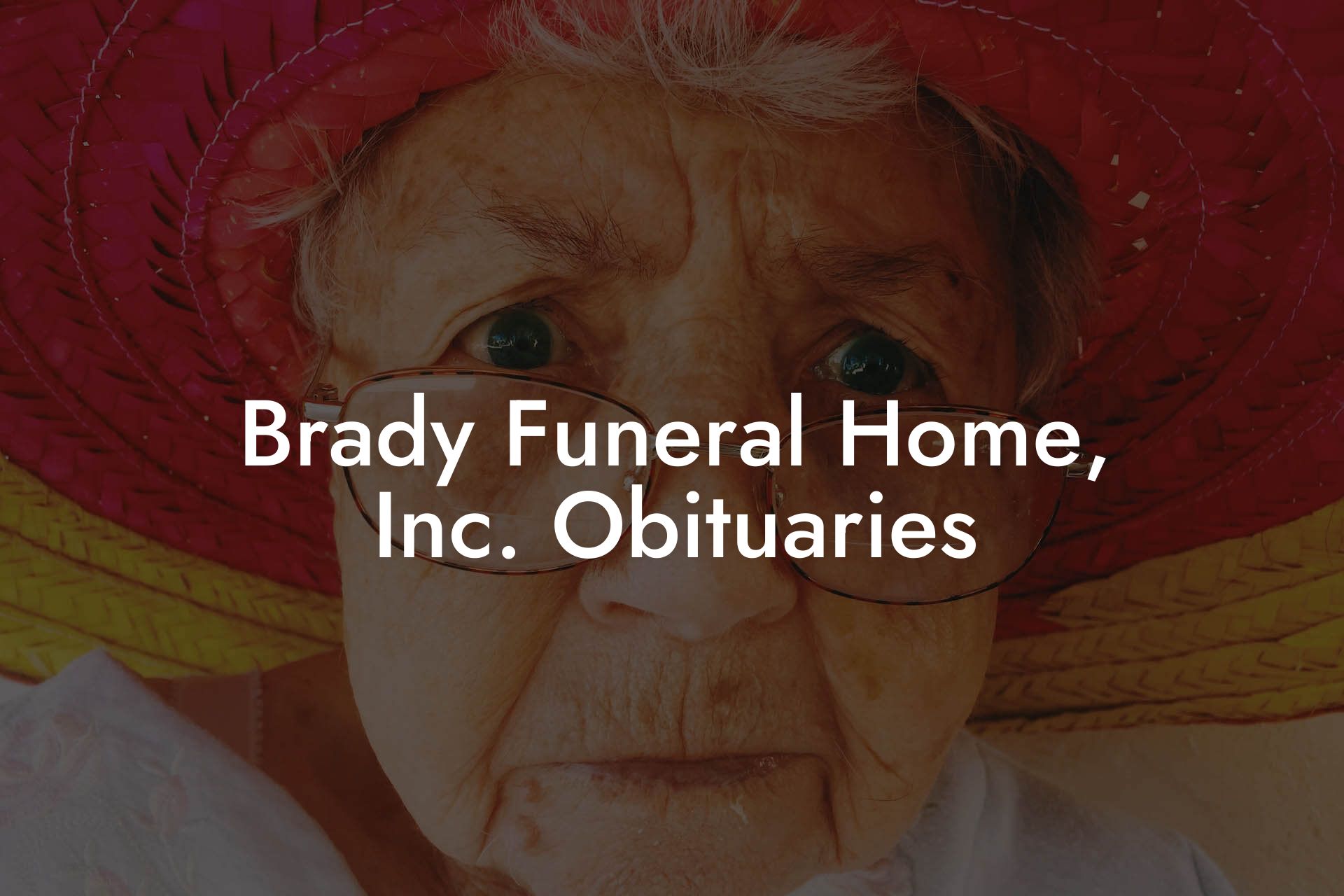 Brady Funeral Home Inc Obituaries Eulogy Assistant