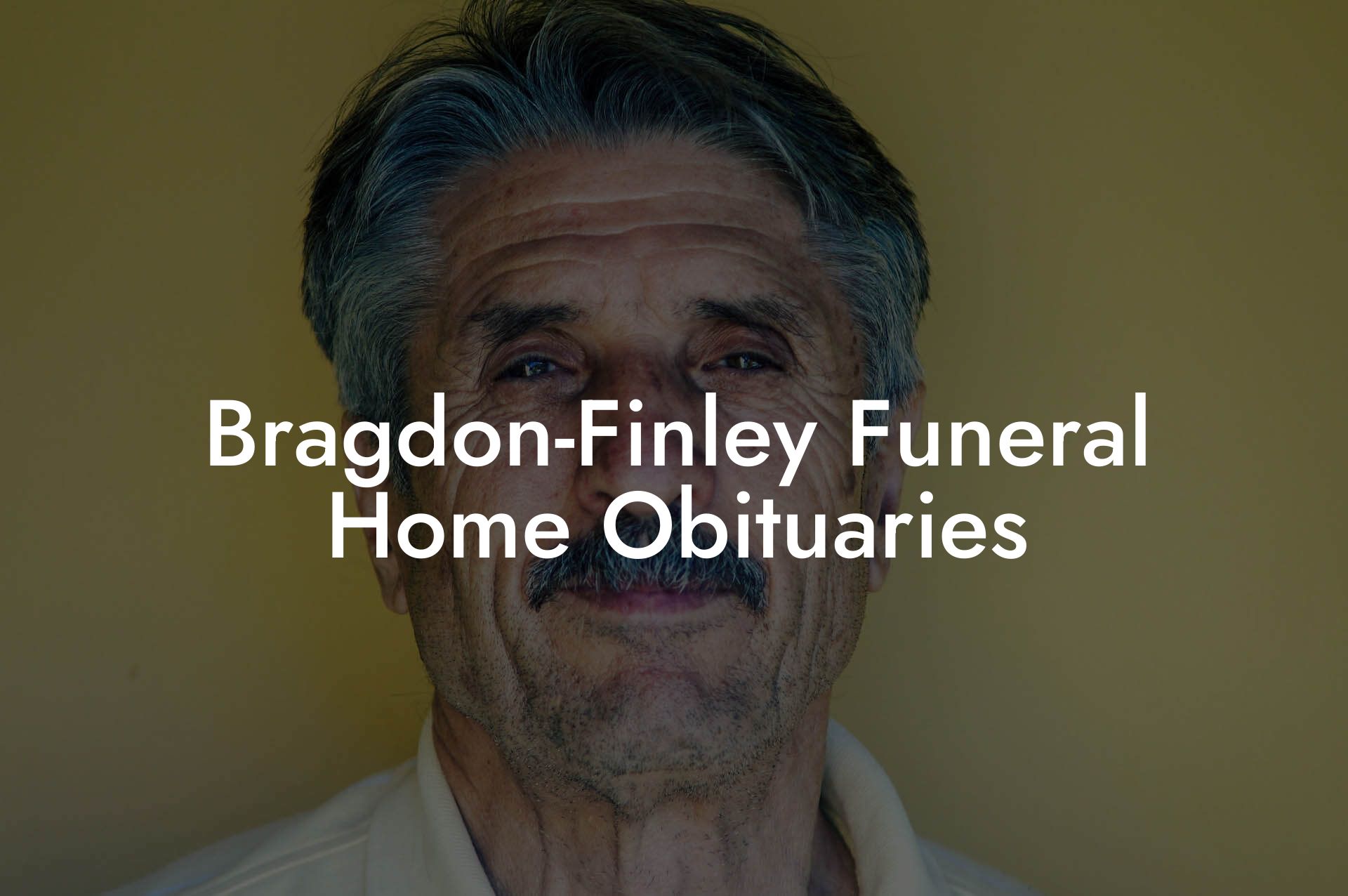 Bragdon-Finley Funeral Home Obituaries