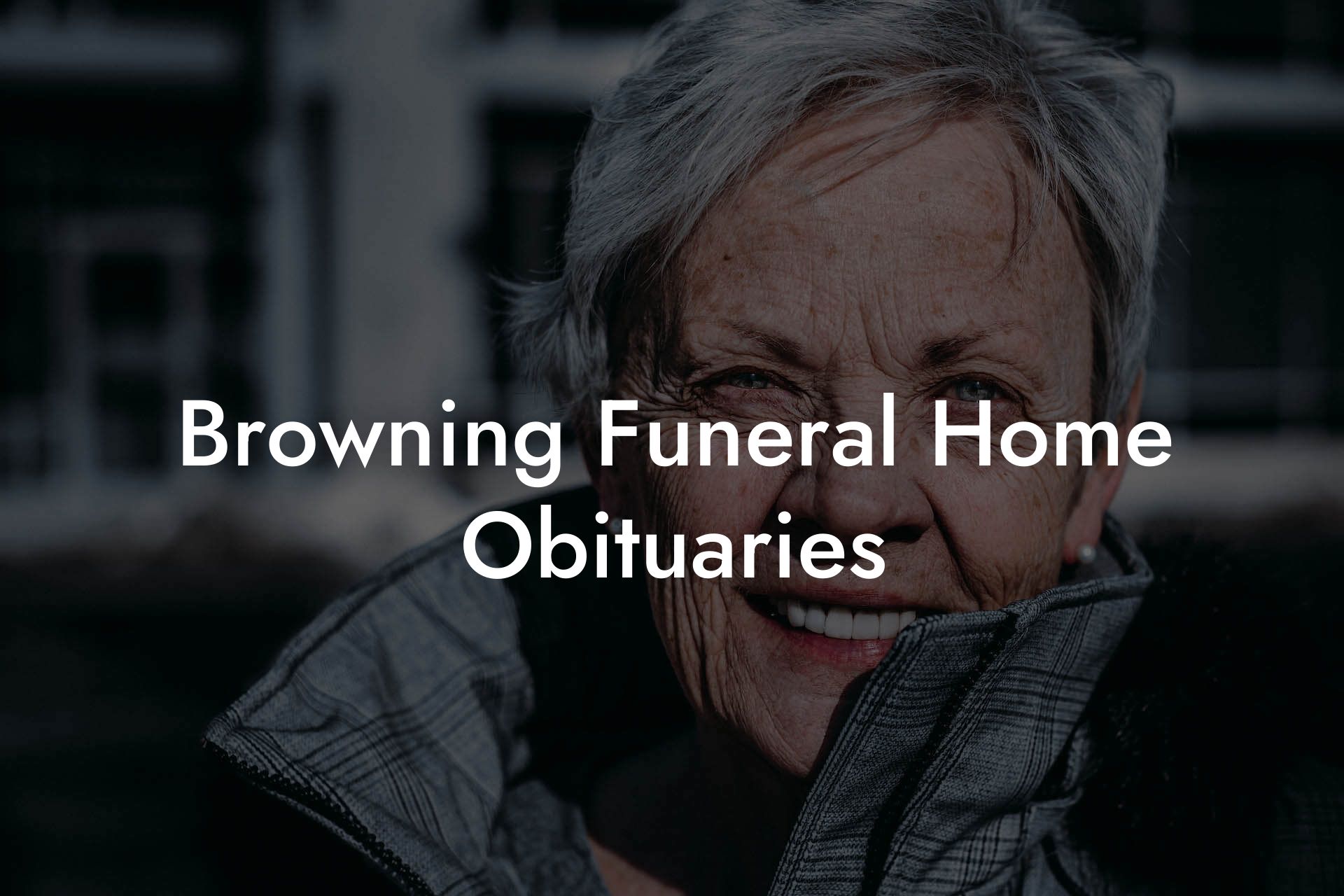 Browning Funeral Home Obituaries Eulogy Assistant
