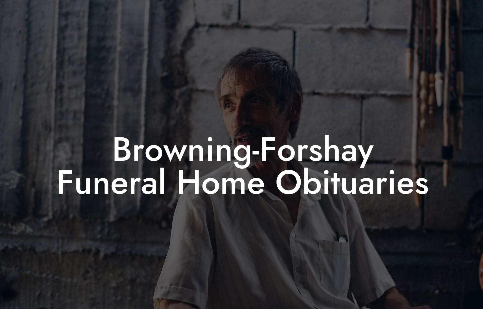 Browning-Forshay Funeral Home Obituaries
