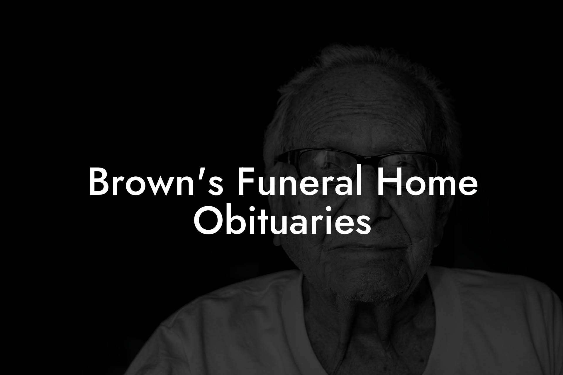 Brown's Funeral Home Obituaries