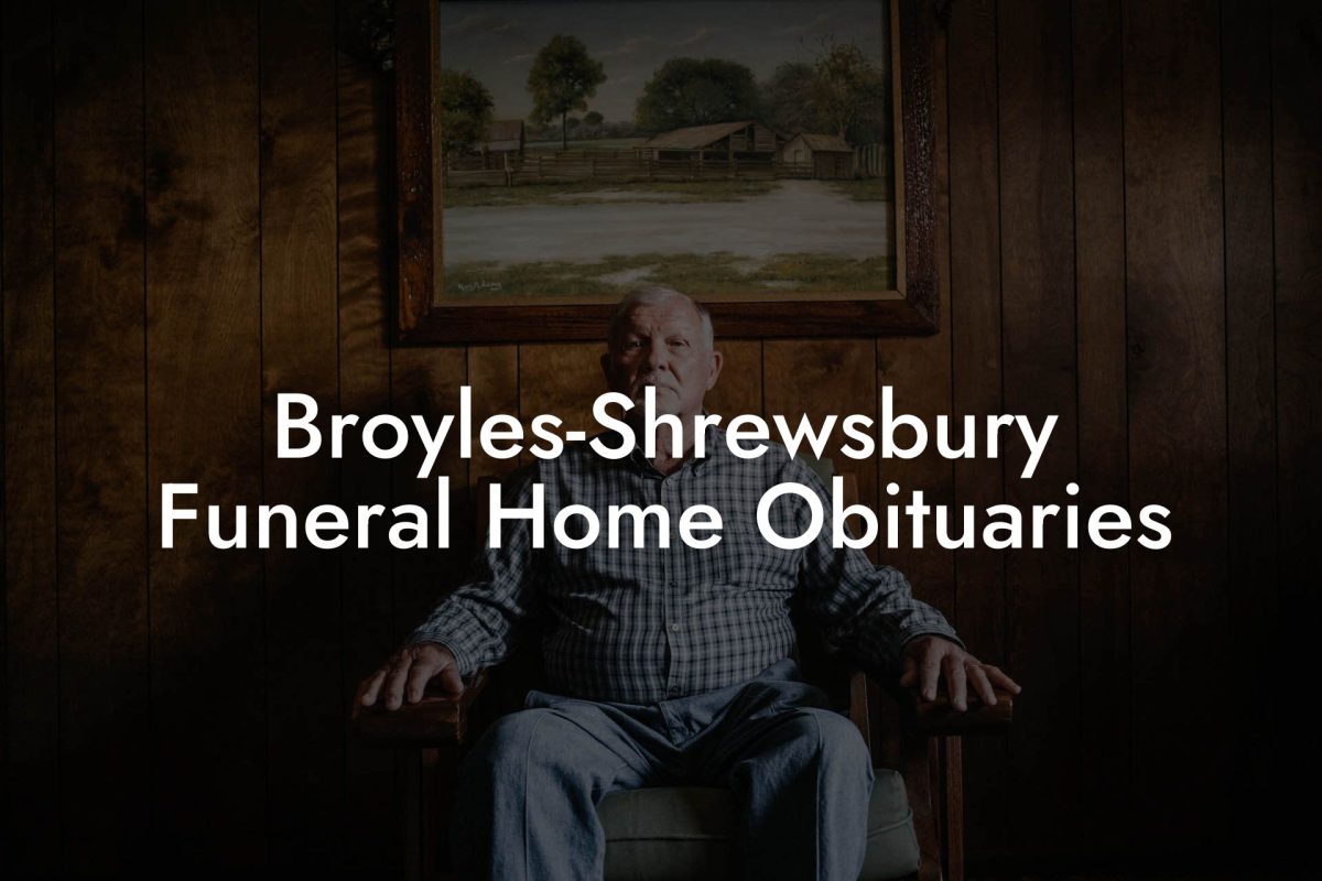 Broyles-Shrewsbury Funeral Home Obituaries