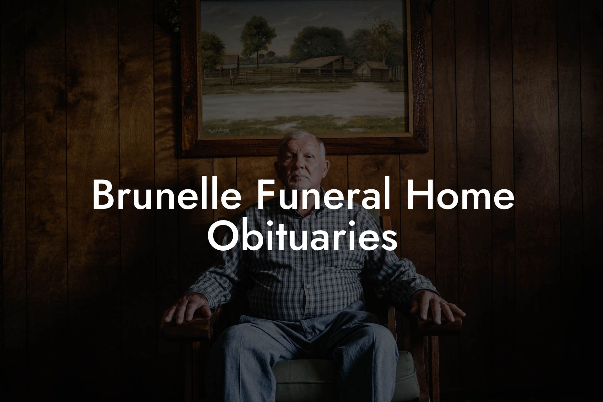Brunelle Funeral Home Obituaries