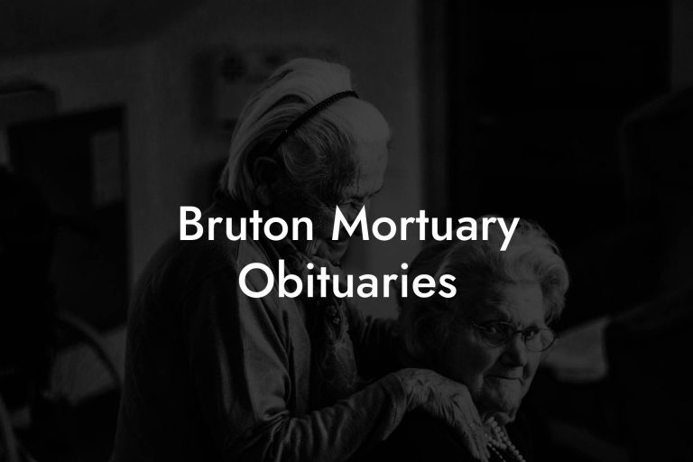 Bruton Mortuary Obituaries Eulogy Assistant