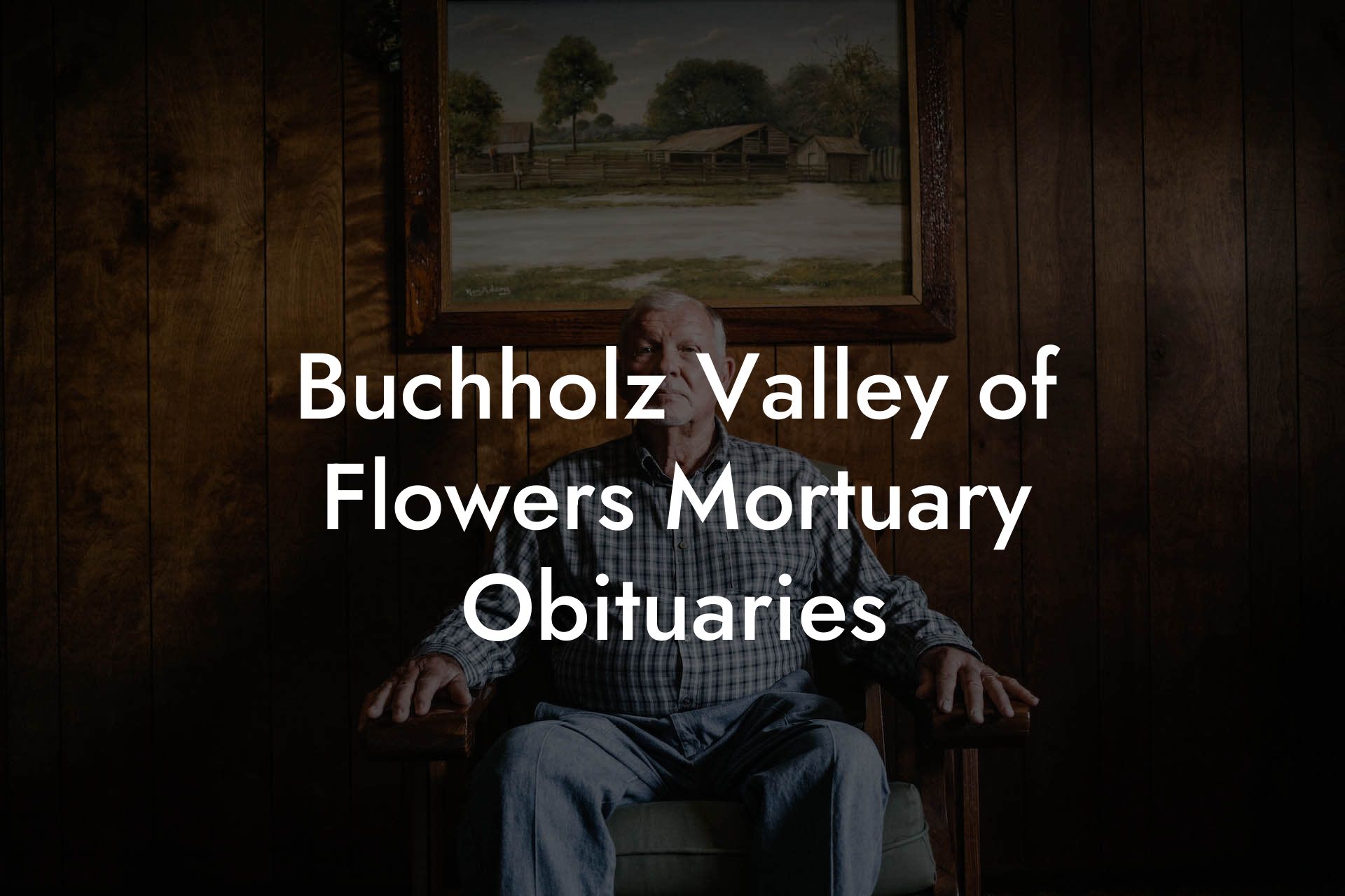 Buchholz Valley of Flowers Mortuary Obituaries
