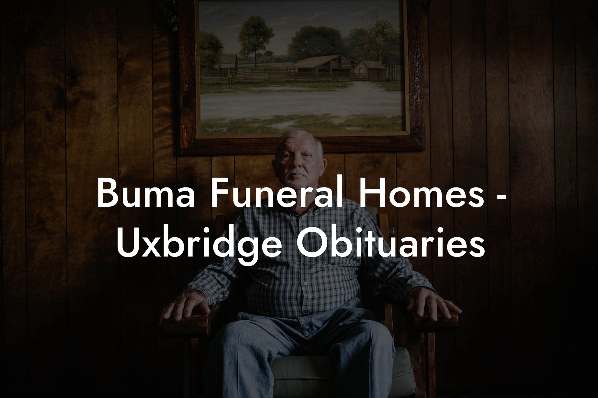 Buma Funeral Homes - Uxbridge Obituaries