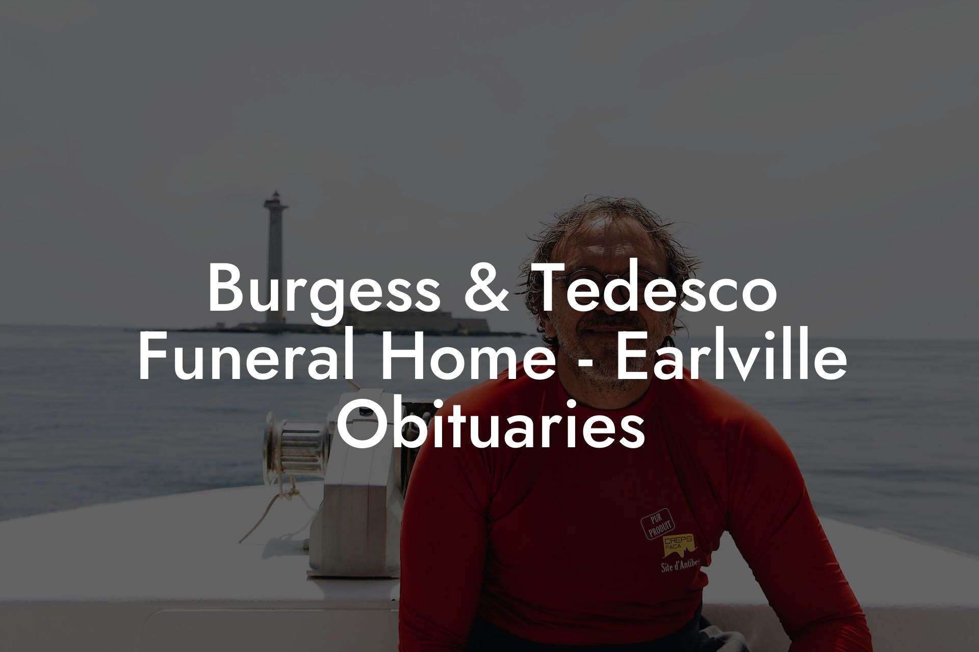 Burgess & Tedesco Funeral Home Earlville Obituaries Eulogy Assistant