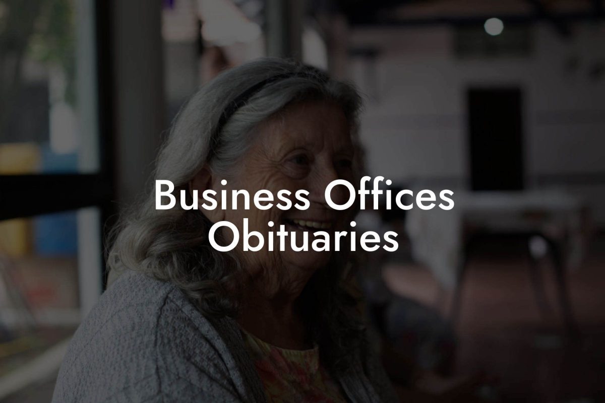 Business Offices Obituaries