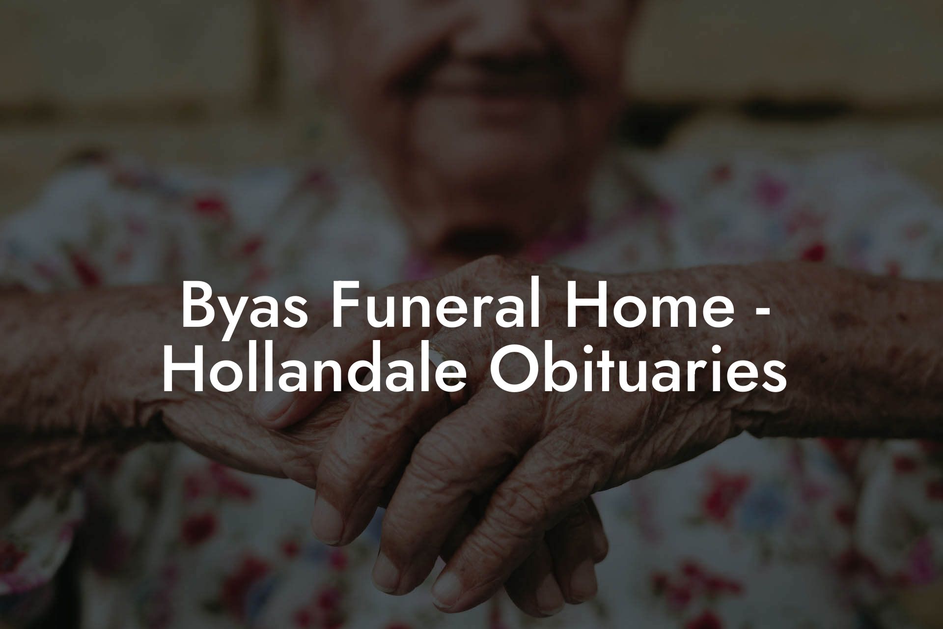 Byas Funeral Home - Hollandale Obituaries