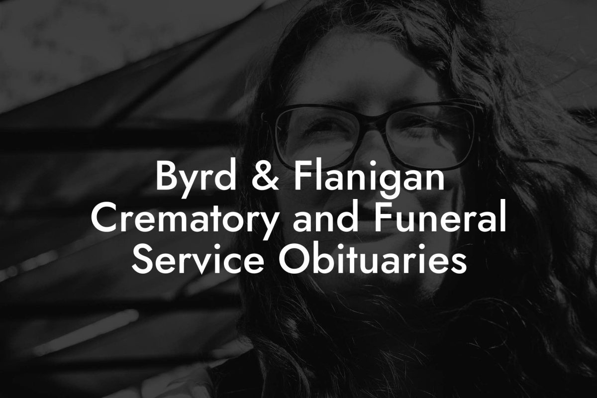 Byrd & Flanigan Crematory and Funeral Service Obituaries