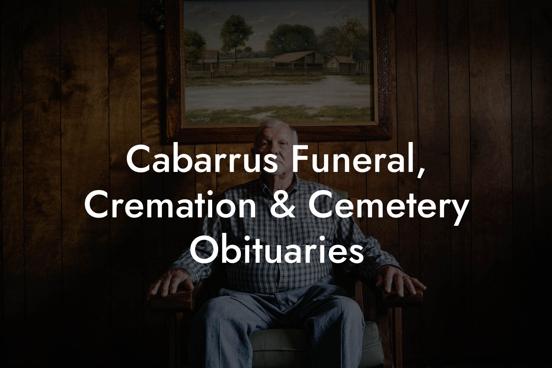 Cabarrus Funeral, Cremation & Cemetery Obituaries