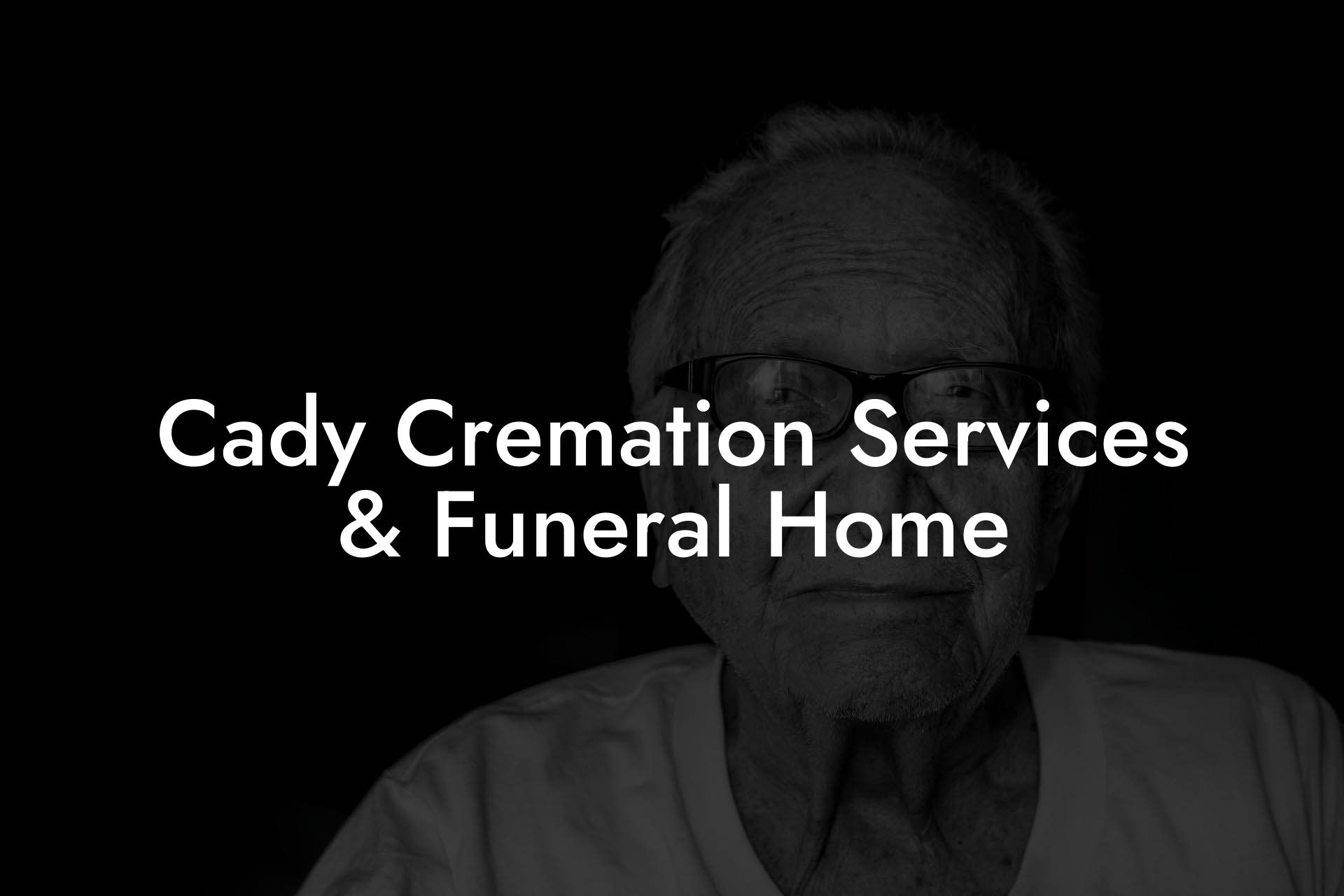 Cady Cremation Services & Funeral Home