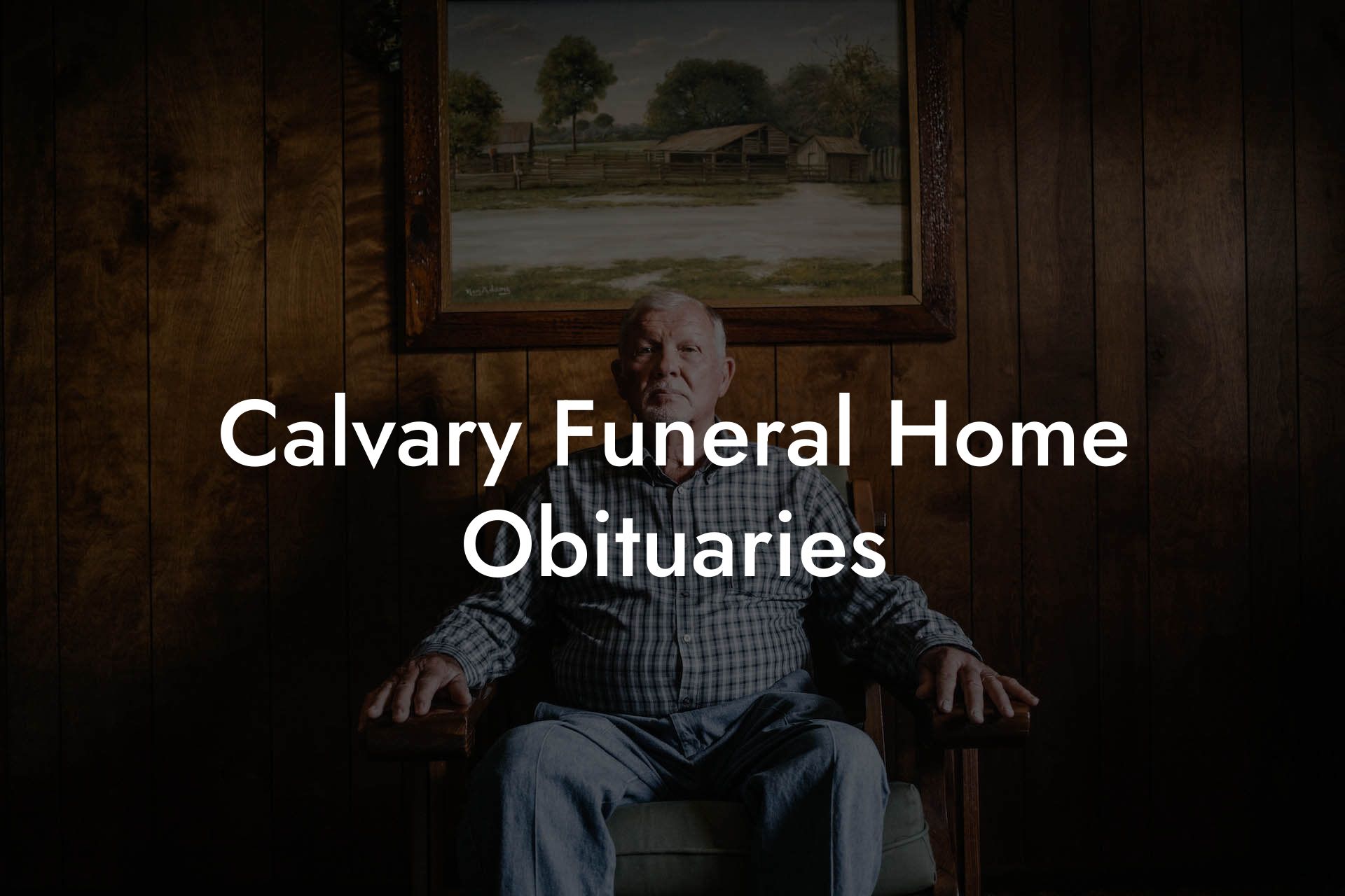 Calvary Funeral Home Obituaries