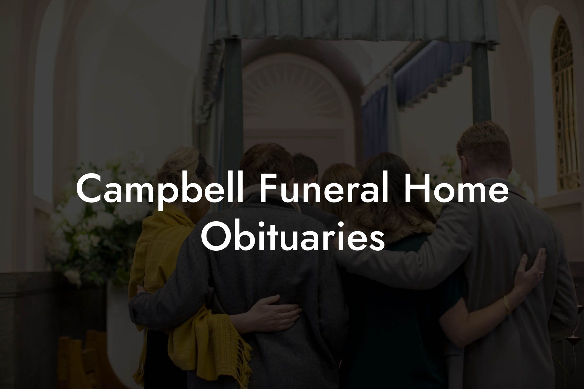 Campbell Funeral Home Obituaries
