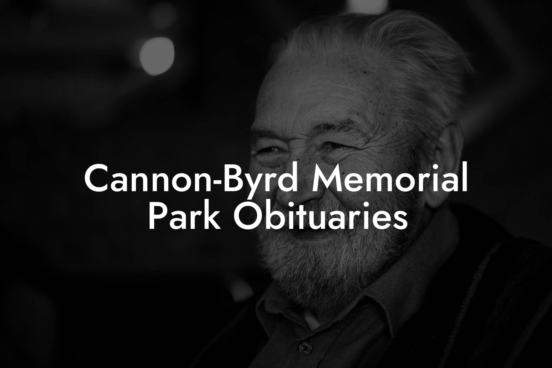 Cannon-Byrd Memorial Park Obituaries