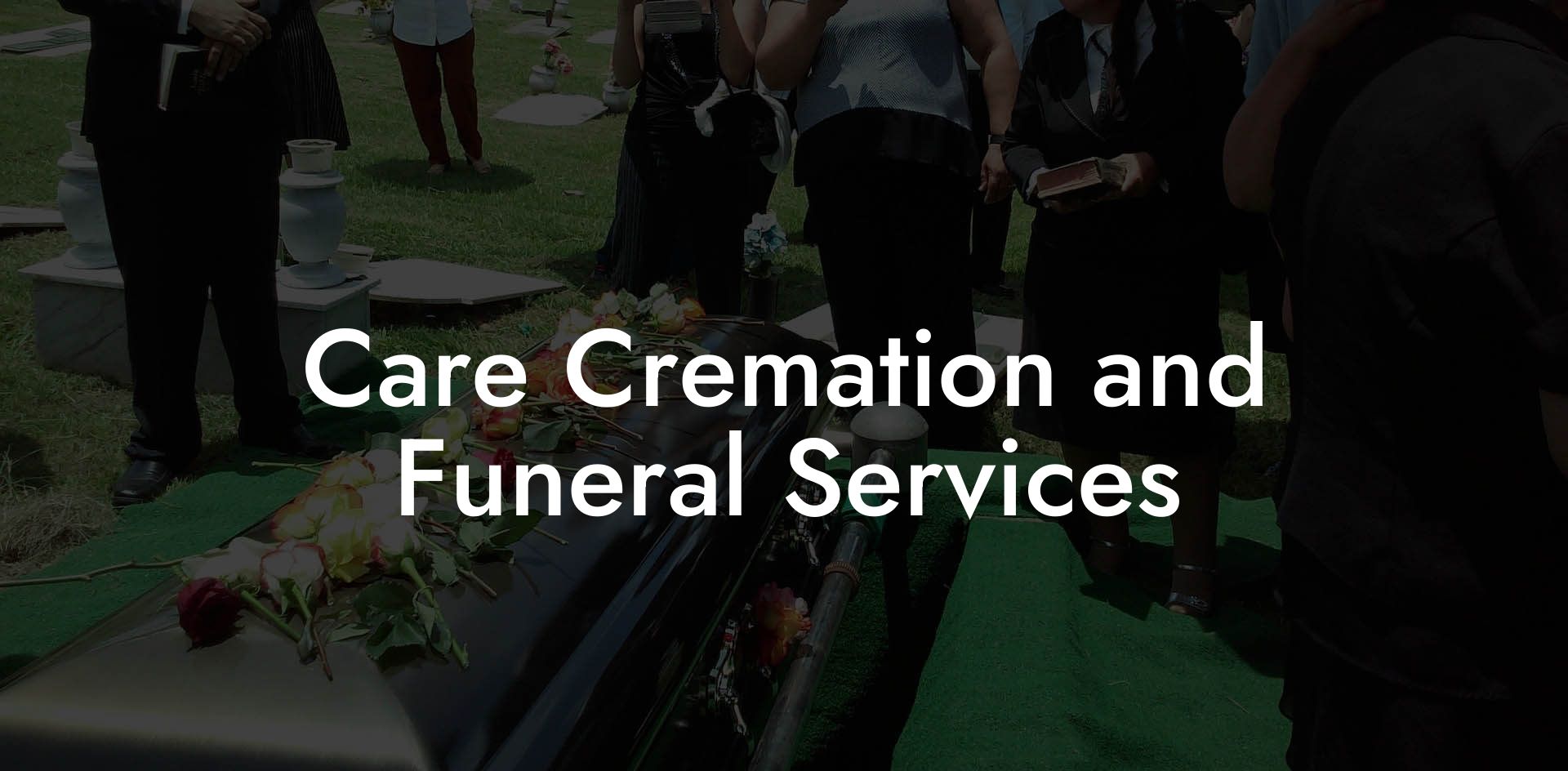 Care Cremation and Funeral Services