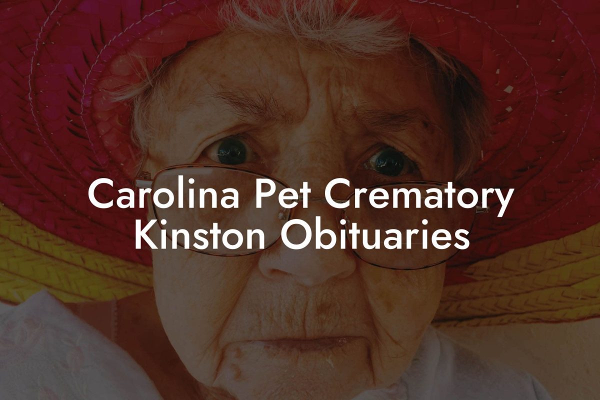 Carolina Pet Crematory Kinston Obituaries