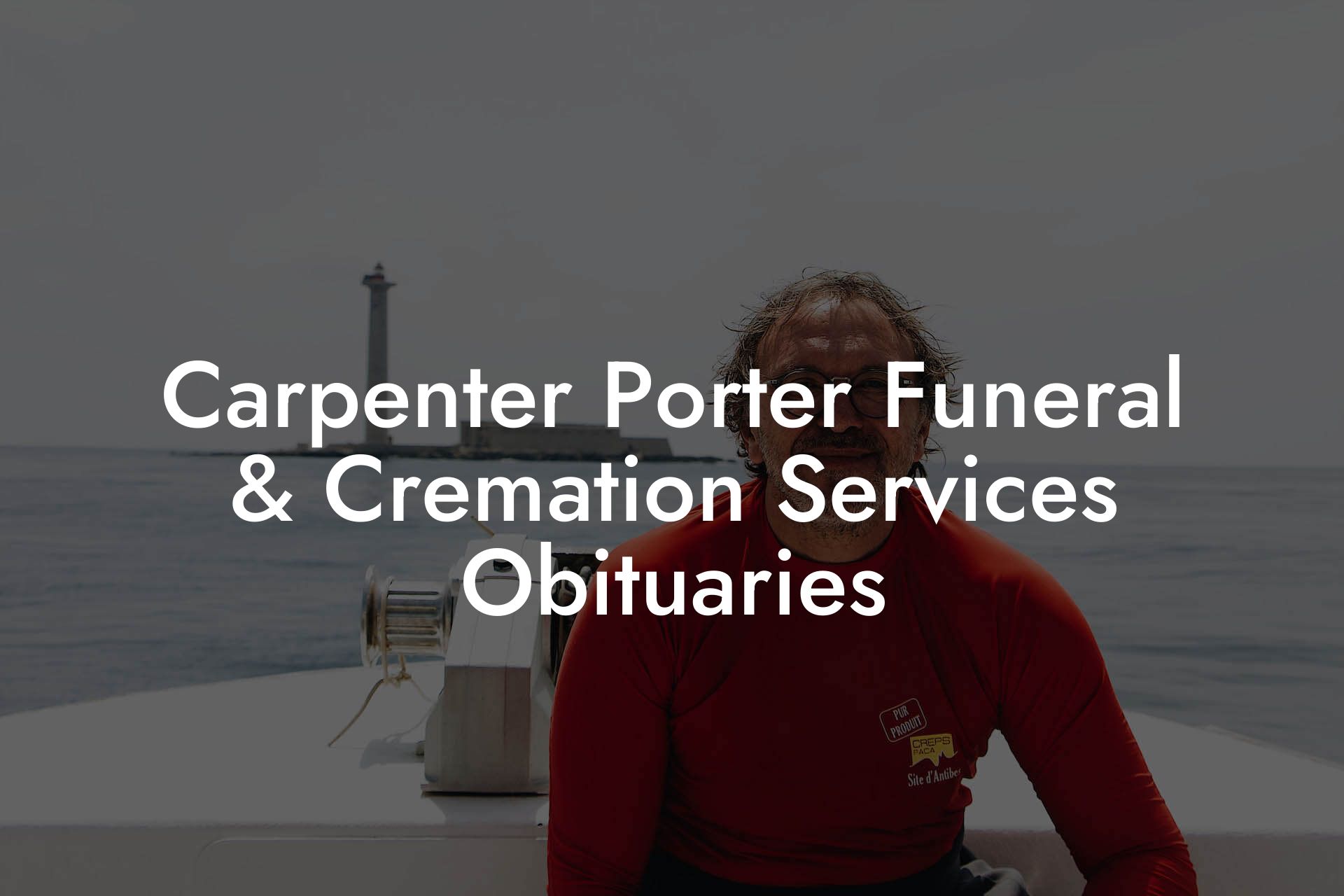 Carpenter Porter Funeral & Cremation Services Obituaries