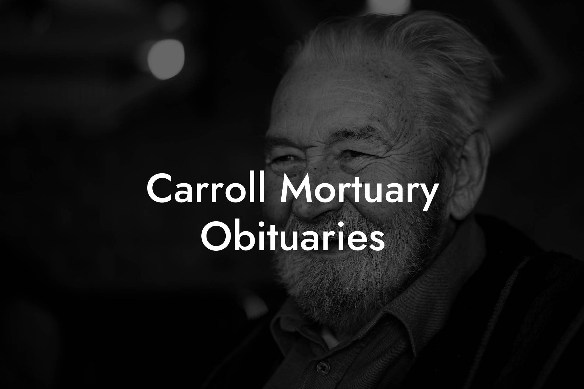 Carroll Mortuary Obituaries