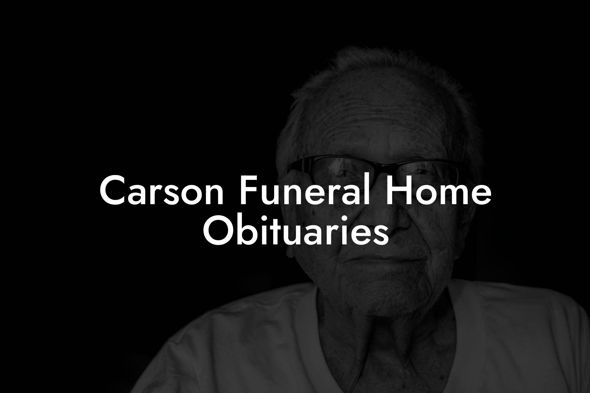 Carson Funeral Home Obituaries